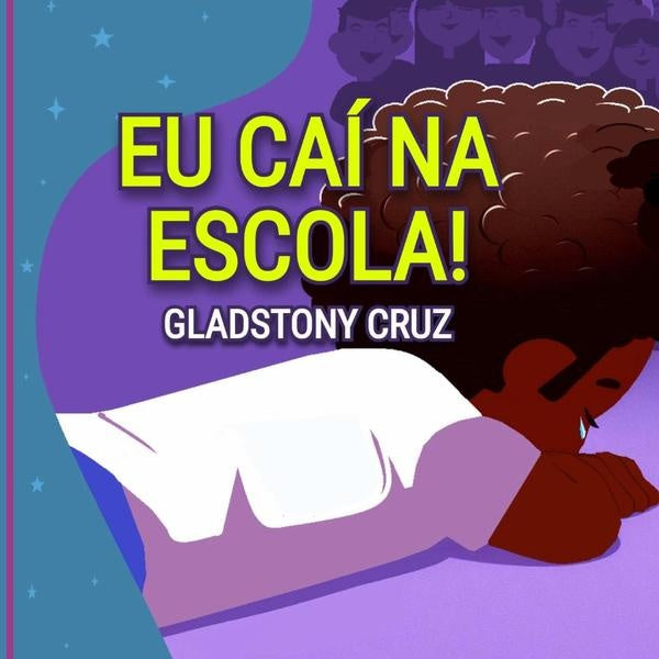 Eu Caí Na Escola! | Gladstony Cruz