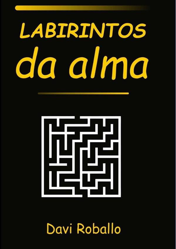 Labirintos Da Alma | Davi Roballo