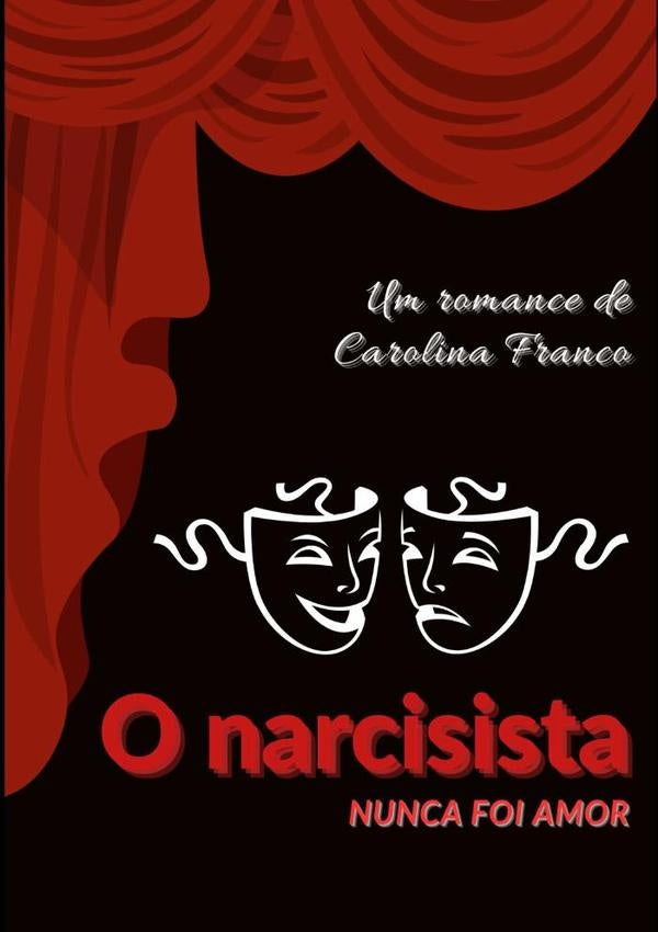 O Narcisista | Carolina Franco Borges