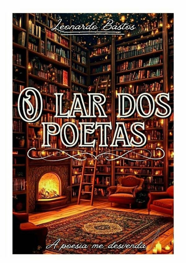 O Lar Dos Poetas | Leonardo Bastos - Garoto Úbr