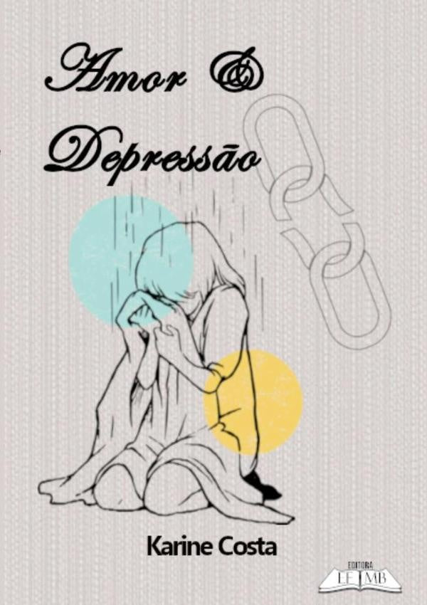 Amor E Depressão | Karine Costa
