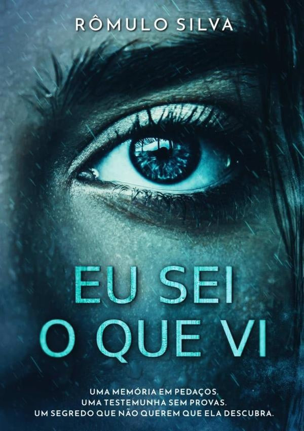 Eu Sei O Que Vi | Rômulo Silva