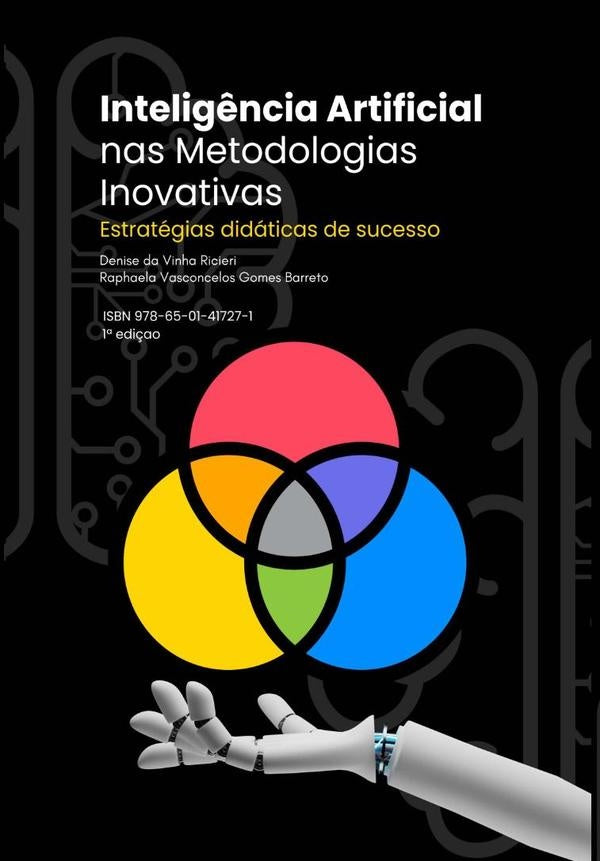 Inteligência Artificial Nas Metodologias Inovativas | Da Vinha Ricieri, Raphaela Vasconcelos Gomes B...
