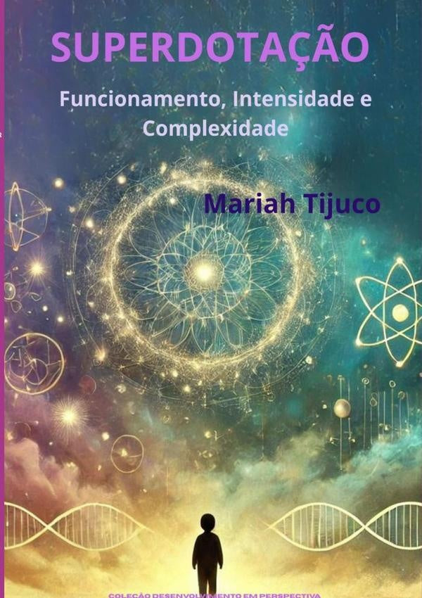 Superdotação | Mariah Tijuco