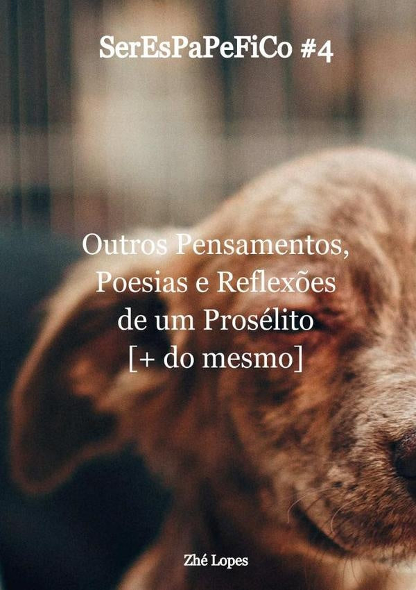 Serespapefico #4 | Zhé Lopes