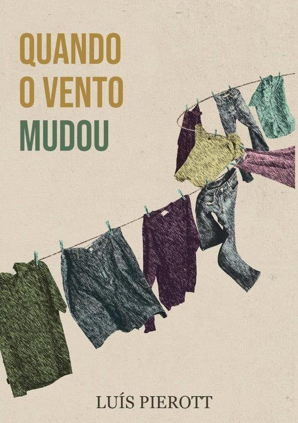 Quando O Vento Mudou | Luís Pierott