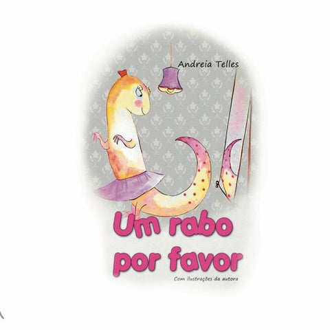 Um Rabo Por Favor | Andréia Telles