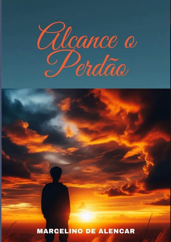 Alcance O Perdão | Marcelino De Alencar