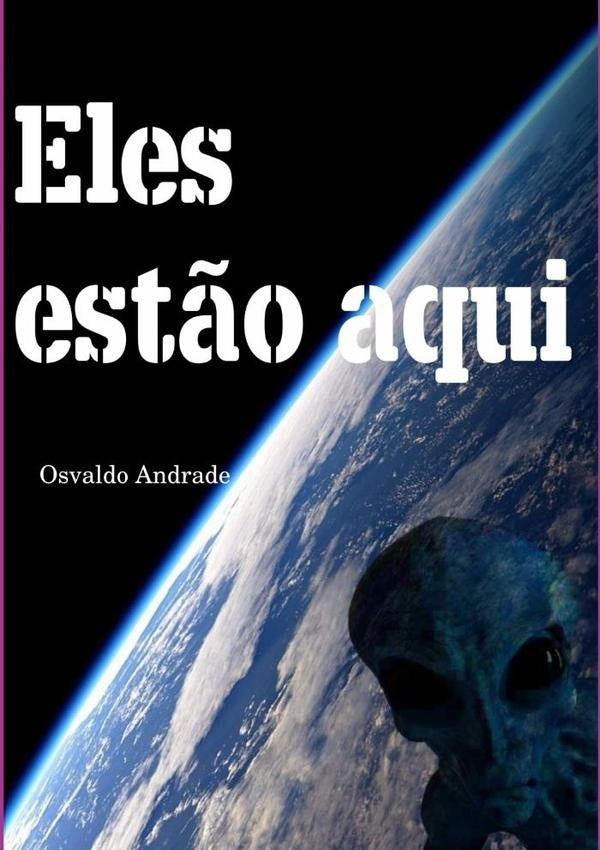Eles Estão Aqui | Osvaldo Andrade