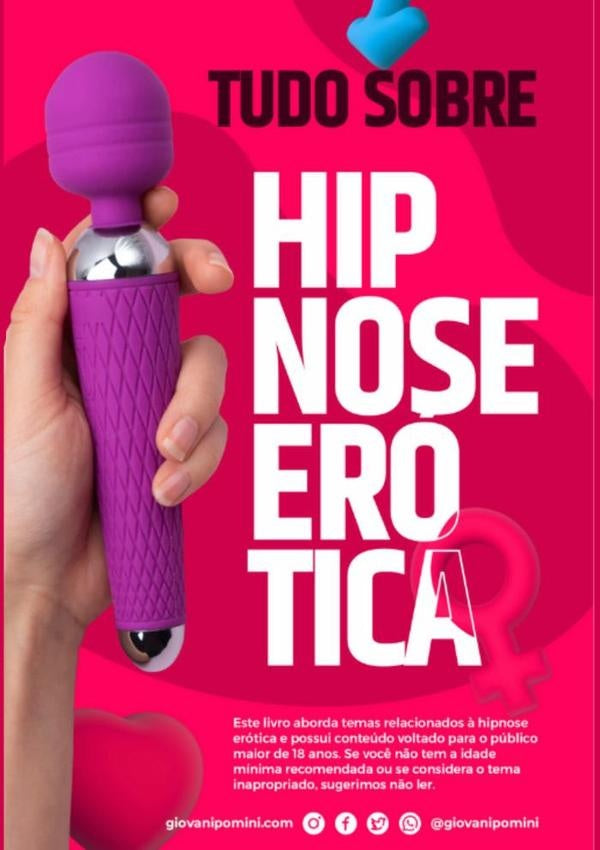 Tudo Sobre Hipnose Erótica | Giovani Pomini