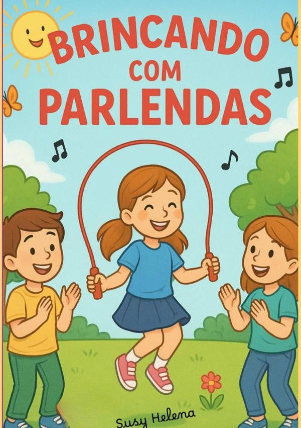 Brincando Com Parlendas | Susy Helena Valério Hernandes