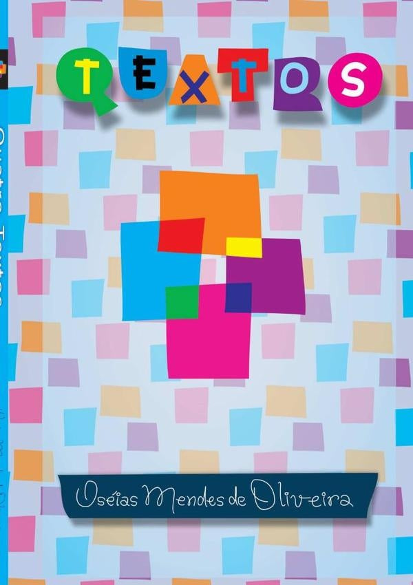 Quatro Textos | Oséias Mendes De Oliveira