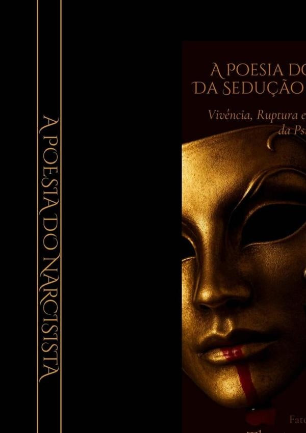 A Poesia Do Narcisista: Da Sedução A Destruição | Thatiana Valesca