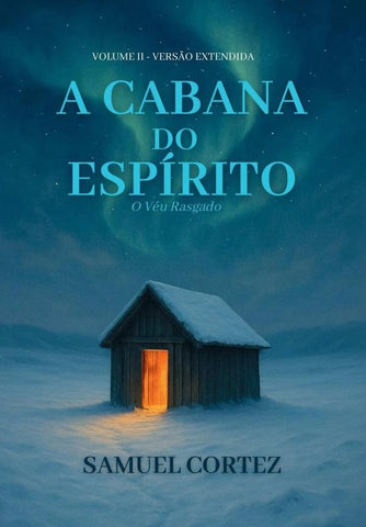 A Cabana Do Espírito | Samuel Cortez