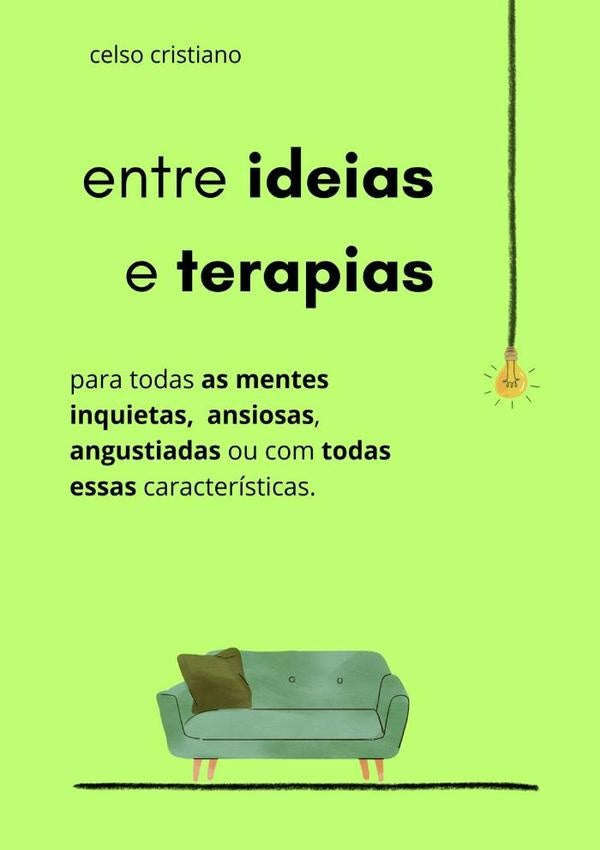 Entre Ideias E Terapias | Celso Cristiano Pinto