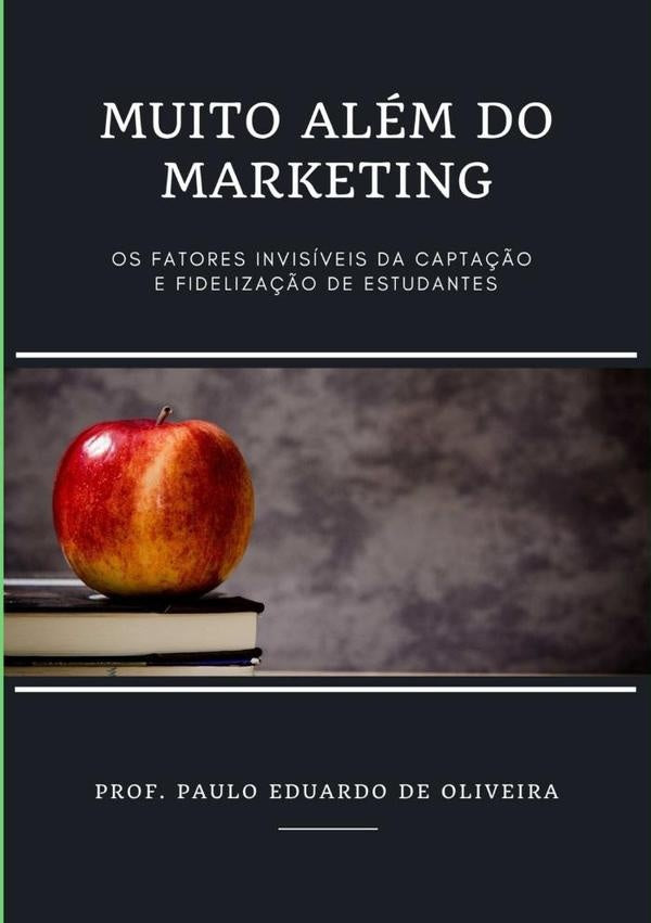 Muito Além Do Marketing | Prof. Paulo Eduardo De Oliveira
