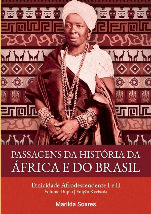 Passagens Da História Da África E Do Brasil | Marilda Soares