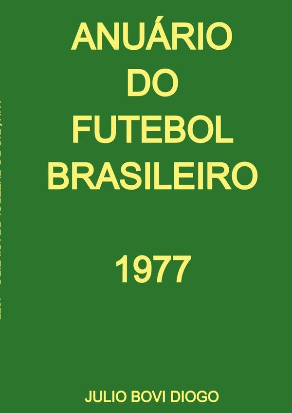 Anuário Do Futebol Brasileiro - 1977 | Julio Bovi Diogo