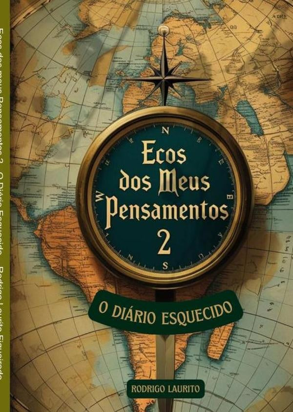 Ecos Dos Meus Pensamentos 2 | Rodrigo Laurito Figueiredo