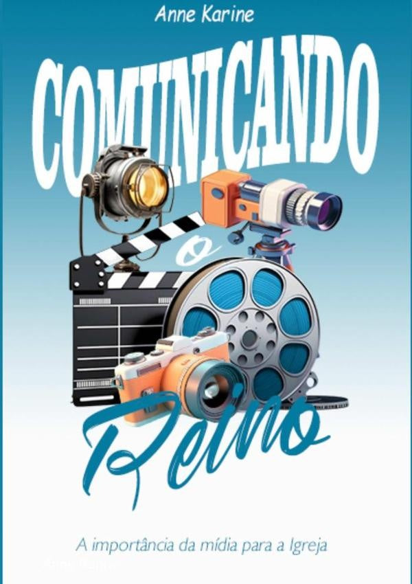Comunicando O Reino | Anne Karine