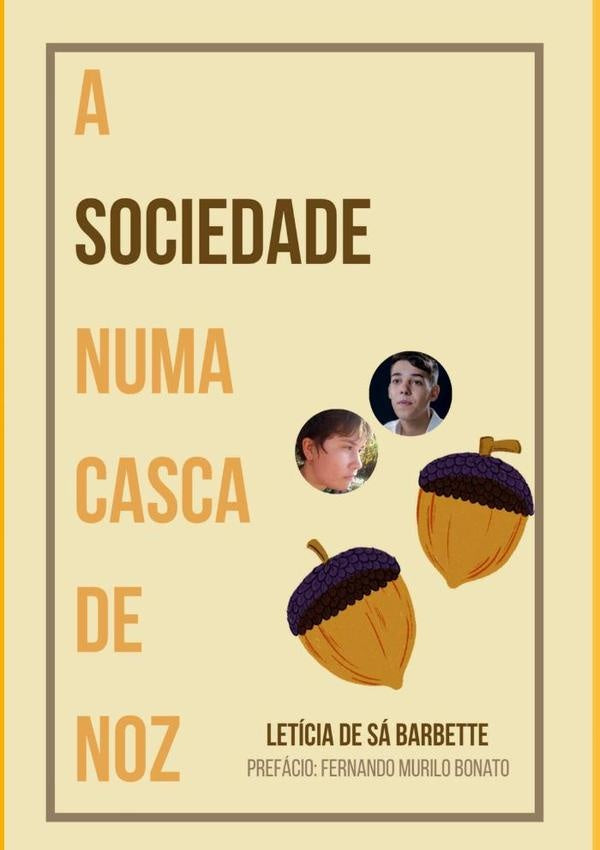 A Sociedade Numa Casca De Noz | Fernando Murilo Bonato, De Sá Barbette