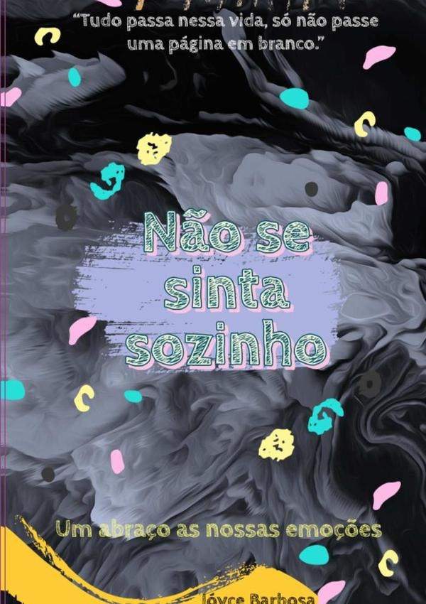 Não Se Sinta Sozinho | Jóyce Barbosa