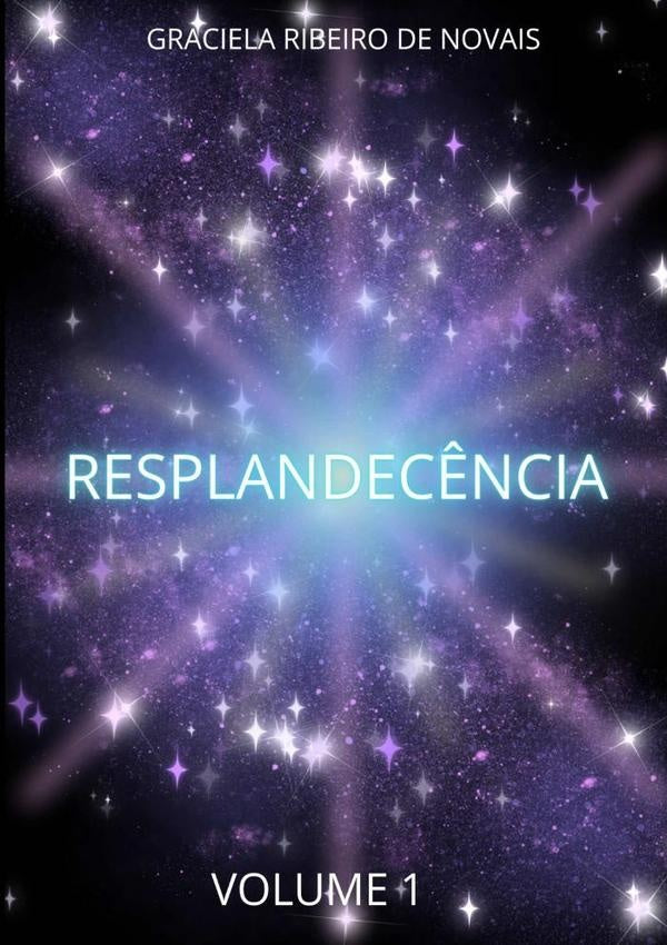 Resplandecência | Graciela Ribeiro De Novais