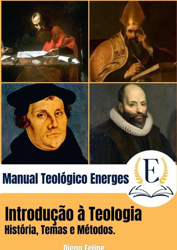 Manual Teológico Energes: Introdução À Teologia | Diego Felipe