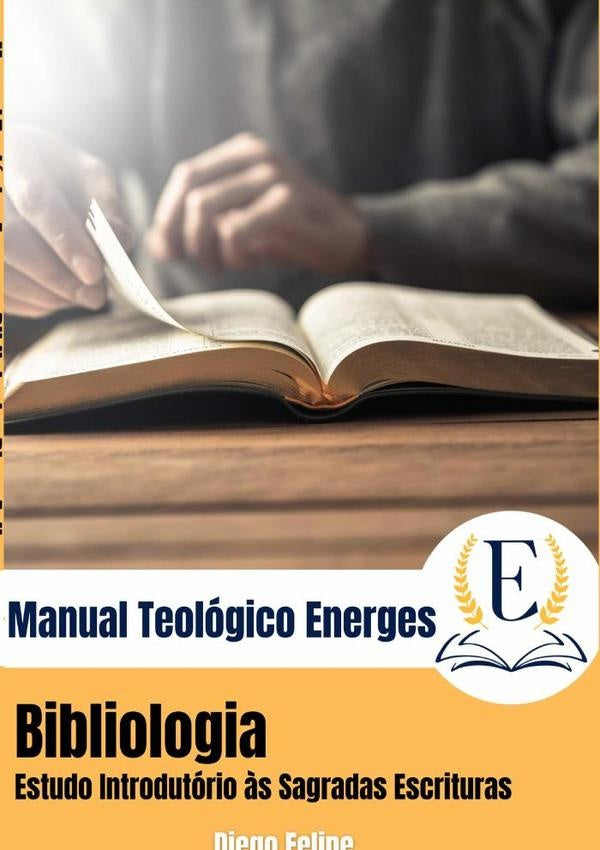 Manual Teológico Energes: Bibliologia | Diego Felipe