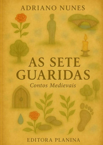 As Sete Guaridas - Contos Medievais | Adriano Nunes