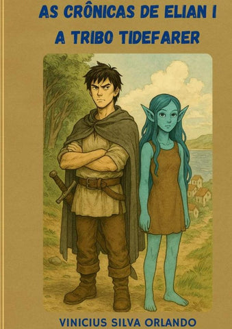 As Crônicas De Elian | Vinicius Silva Orlando