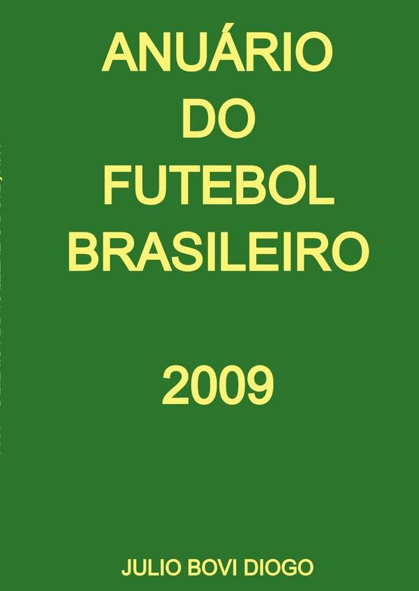 Anuário Do Futebol Brasileiro - 2009 | Julio Bovi Diogo