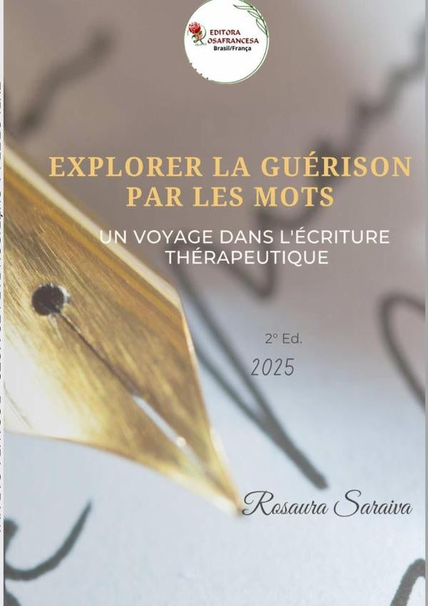 Explorer La  Guérison Par Les  Mots | Rosaura Saraiva