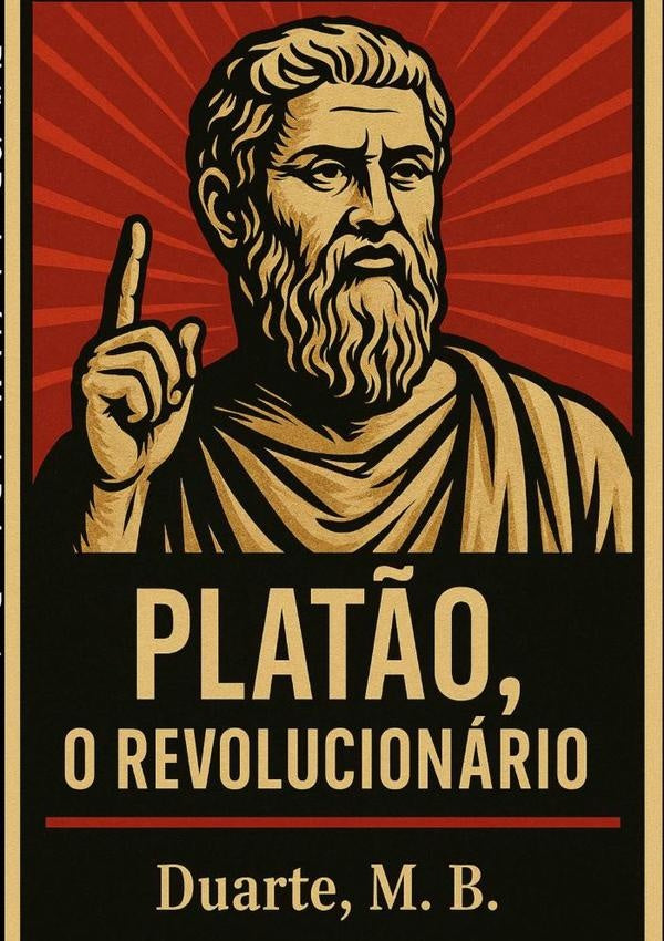 Platão, o Revolucionário' | Marcelo Barboza Duarte