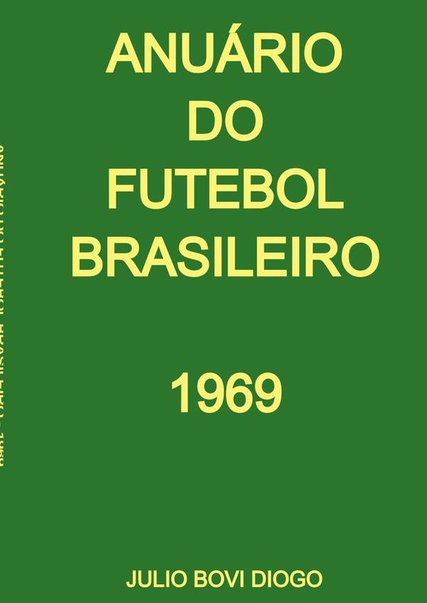 Anuário Do Futebol Brasileiro - 1969 | Julio Bovi Diogo