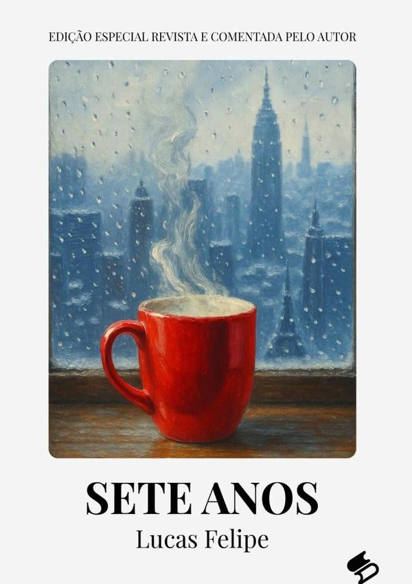 Sete Anos | Lucas Felipe