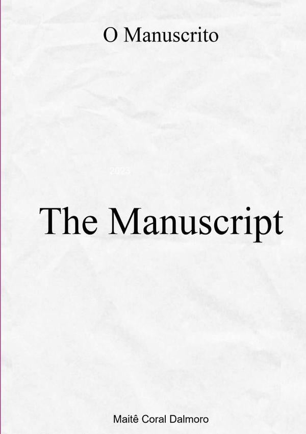 The Manuscript | Maitê Coral Dalmoro