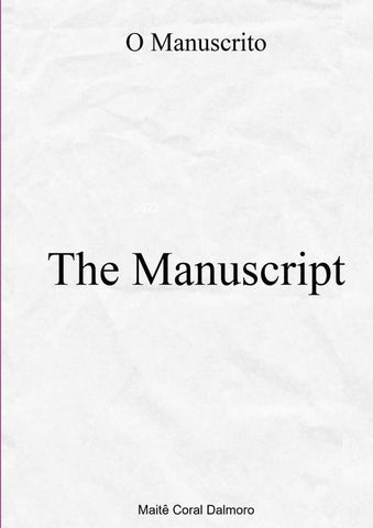 The Manuscript | Maitê Coral Dalmoro