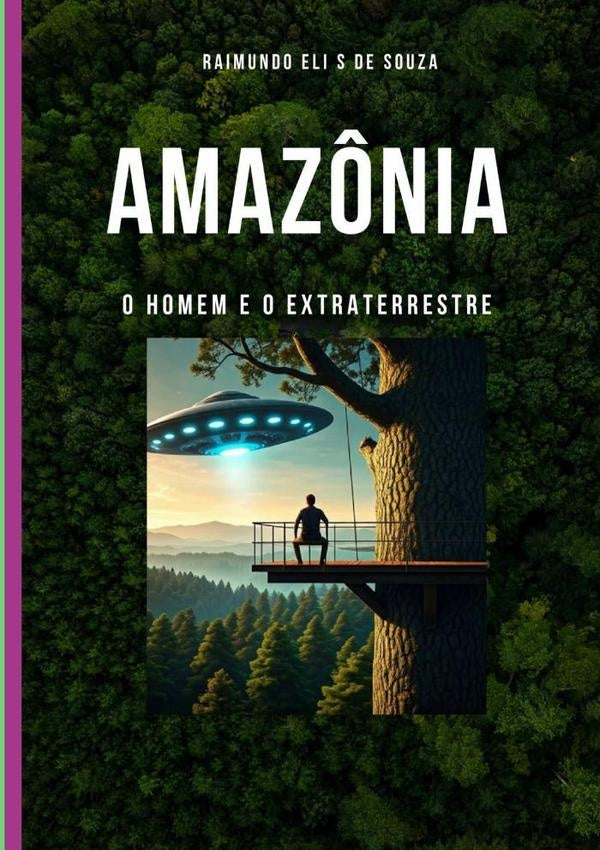 Amazônia | Raimundo Eli Soares De Souza