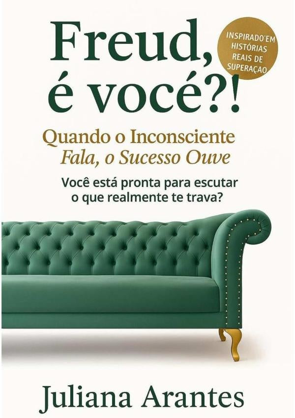 Freud, É Você?! | Juliana Arantes
