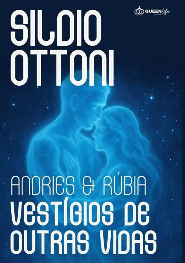 Andries E Rúbia   Vestígios De Outras Vidas | Sildio Ottoni