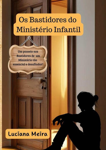 Os Bastidores Do Ministério Infantil | Luciana Meira