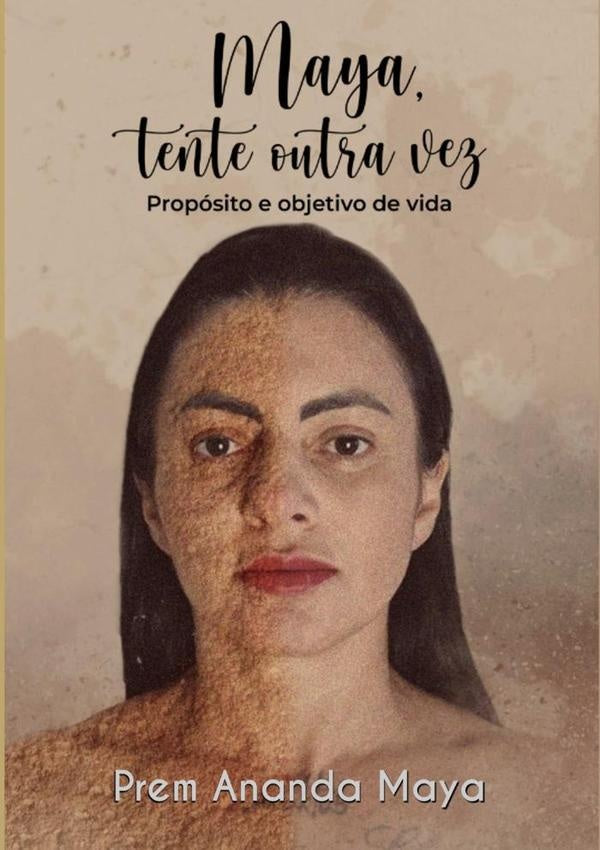 Maya, Tente Outra Vez | Prem Ananda Maya