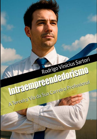 Intraempreendedorismo | Rodrigo Vinícius Sartori