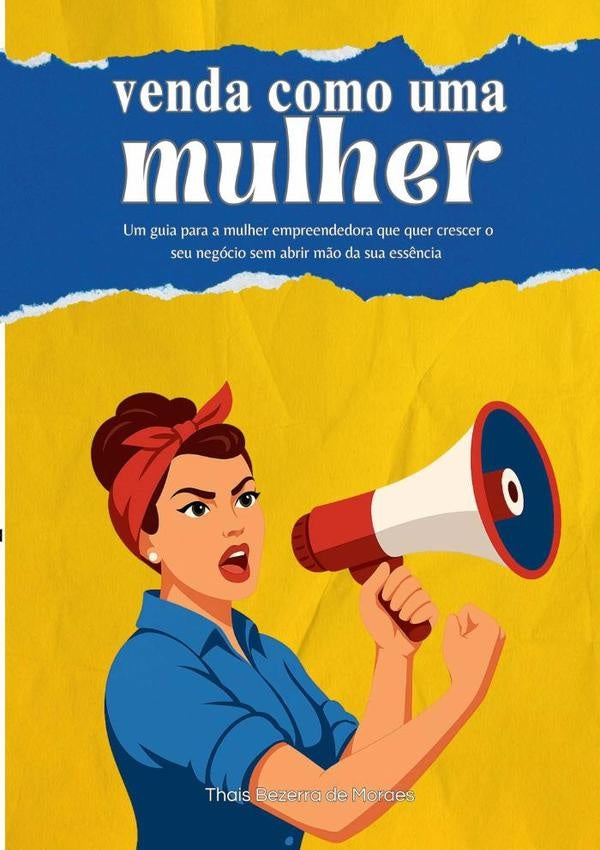 Venda Como Uma Mulher | Thais Bezerra De Moraes