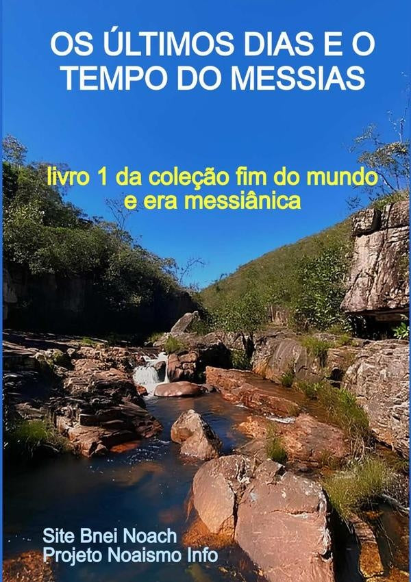 Os Últimos Dias E O Tempo Do Messias | Noa S