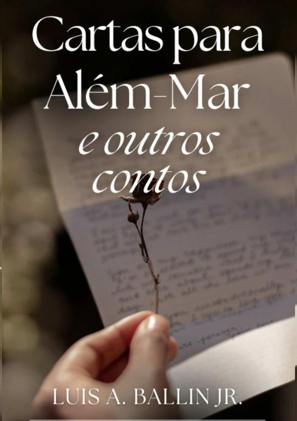 Cartas Para Além-mar E Outros Contos | Ball