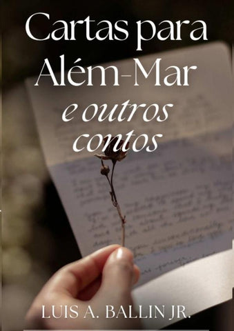 Cartas Para Além-mar E Outros Contos | Ball