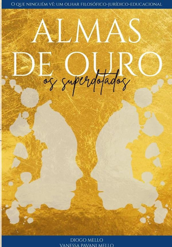 Almas De Ouro: Os Superdotados | Mello, Vanessa Pavani Mello