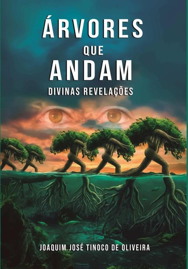 Árvores Que Andam | Joaquim José Tinoco De Oliveira